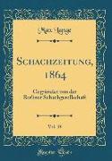 Schachzeitung, 1864, Vol. 19