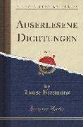 Auserlesene Dichtungen, Vol. 2 (Classic Reprint)