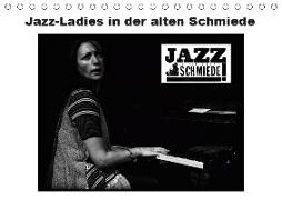 Jazz Ladies in der alten Schmiede (Tischkalender 2019 DIN A5 quer)