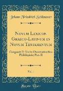 Novum Lexicon Graeco-Latinum in Novum Testamentum, Vol. 1