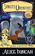 Spirits Unearthed (A Daisy Gumm Majesty Mystery, Book 12)