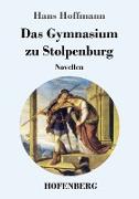 Das Gymnasium zu Stolpenburg