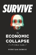 Survive-The Economic Collapse