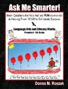 Ask Me Smarter! Language Arts and Literary Works Preschool - 5th Grade