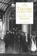 The Theatre Industry in Nineteenth-Century France