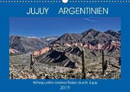 JUJUY ARGENTINIEN (Wandkalender 2019 DIN A3 quer)