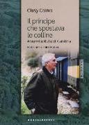 Il principe che spostava le colline. Antonello Ruffo di Calabria