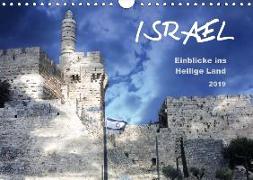 ISRAEL - Einblicke ins Heilige Land 2019 (Wandkalender 2019 DIN A4 quer)