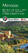 Marocco. Marrakech e la via delle kasbe, Tangeri e le Città imperiali, l'Atlante, il deserto e le oasi. Con guida alle informazioni pratiche