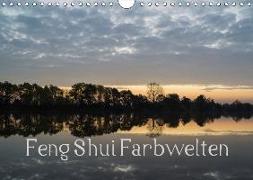 Feng Shui Farbwelten (Wandkalender 2019 DIN A4 quer)