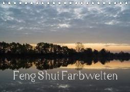 Feng Shui Farbwelten (Tischkalender 2019 DIN A5 quer)