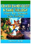Crash Bandicoot N Sane Trilogy Cheats, Tips, Download Guide Unofficial