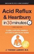 Acid Reflux & Heartburn In 30 Minutes