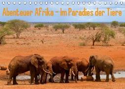Abenteuer Afrika - Im Paradies der Tiere (Tischkalender 2019 DIN A5 quer)