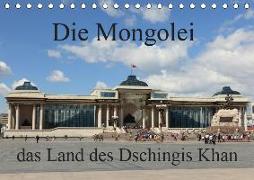 Die Mongolei das Land des Dschingis Khan (Tischkalender 2019 DIN A5 quer)