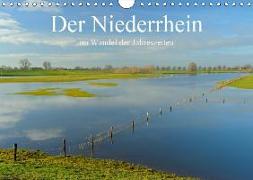 Der Niederrhein im Wandel der Jahreszeiten (Wandkalender 2019 DIN A4 quer)