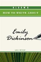 Bloom's How to Write About Emily Dickinson