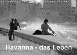 Havanna - das Leben (Wandkalender 2019 DIN A4 quer)