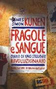 Fragole e sangue. Diario di uno studente rivoluzionario