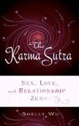 Karma Sutra: Sex, Love, and Relationship Zen