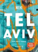 Tel Aviv by Neni. Food. People. Stories