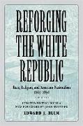 Reforging the White Republic