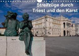 Streifzüge durch Triest und den Karst (Wandkalender 2019 DIN A4 quer)