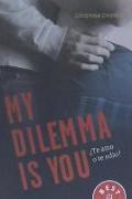 My dilemma is you : ¿te Amo o te odio?