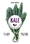 Kale : 69 recetas antioxidantes y ricas en vitaminas