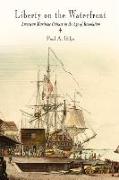 Liberty on the Waterfront: American Maritime Culture in the Age of Revolution