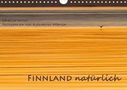 Einblick-Natur: Finnland natürlich (Wandkalender 2019 DIN A4 quer)