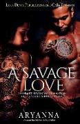 A SAVAGE LOVE