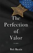 The Perfection of Valor