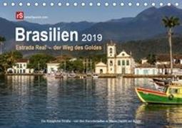 Brasilien 2019 Estrada Real - der Weg des Goldes (Tischkalender 2019 DIN A5 quer)