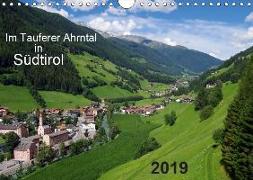 Im Tauferer Ahrntal in Südtirol (Wandkalender 2019 DIN A4 quer)