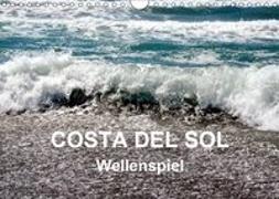 COSTA DEL SOL - Wellenspiel (Wandkalender 2019 DIN A4 quer)