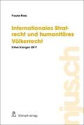 Internationales Strafrecht und humanitäres Völkerrecht