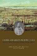 A Philadelphia Perspective: The Civil War Diary of Sidney George Fisher