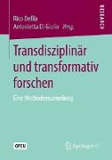 Transdisziplinär und transformativ forschen