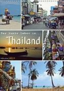 Das bunte Leben in Thailand (Wandkalender 2019 DIN A3 hoch)