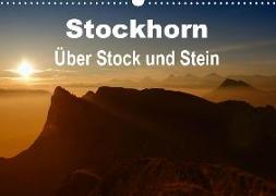 Stockhorn - Über Stock und Stein (Wandkalender 2019 DIN A3 quer)