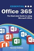 Essential Office 365 Second Edition: The Illustrated Guide to using Microsoft Office