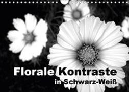 Florale Kontraste in Schwarz-Weiß (Wandkalender 2019 DIN A4 quer)
