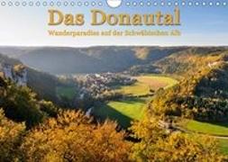Das Donautal - Wanderparadies auf der Schwäbischen Alb (Wandkalender 2019 DIN A4 quer)
