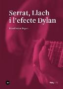 Serrat, Llach i l'efecte Dylan