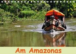 Am Amazonas (Tischkalender 2019 DIN A5 quer)