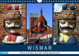 Wismar - Ansichten einer Hansestadt (Wandkalender 2019 DIN A4 quer)