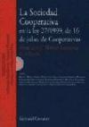 La sociedad cooperativa en la Ley 27/1999, de 16 de julio de cooperativas