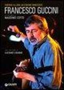 Portavo allora un eskimo innocente. Francesco Guccini si racconta a Massimo Cotto