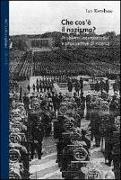 Che cos'è il nazismo? Problemi interpretativi e prospettive di ricerca